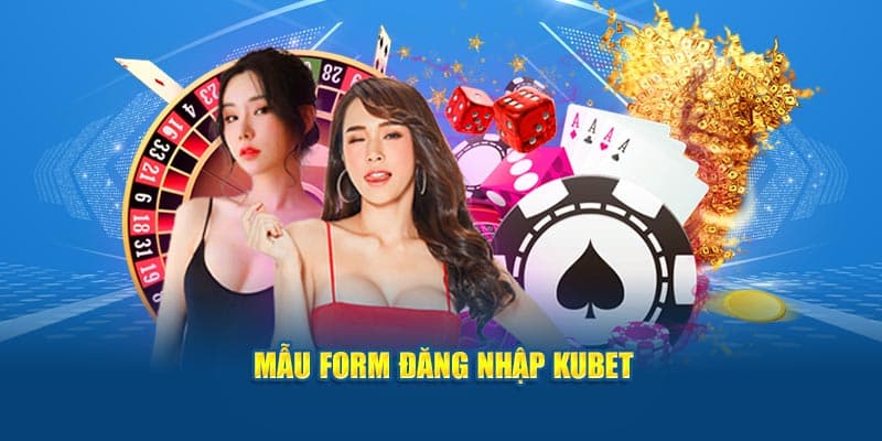 Mẫu form Đăng nhập KUBET